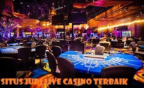 Situs Judi Live Casino terbaik